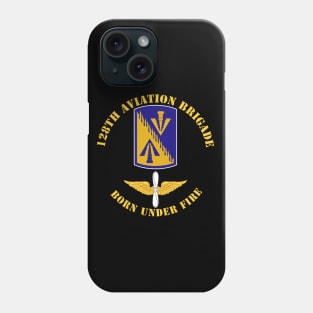 128th Aviation Brigade - Born Under Fire wo Br Color Phone Case