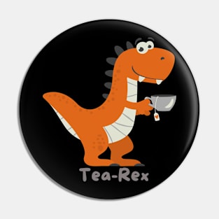 Tea Rex Pin