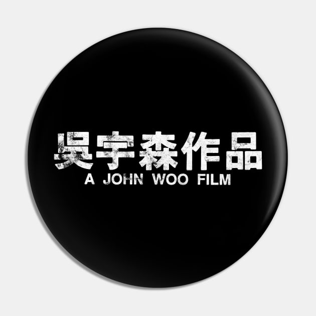 A John Woo Film Pin by TheUnseenPeril