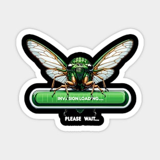 Cicada Invasion Loading Funny Cicada Summer Magnet