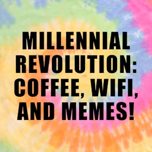 Millennial Revolution: Coffee, WIFI and Memes T-Shirt