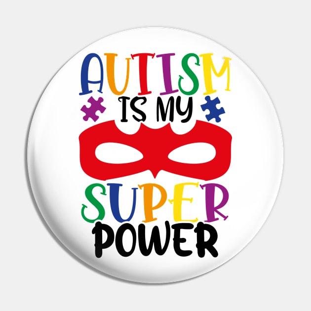 Autism is my superpower Autism Awareness Gift for Birthday, Mother's Day, Thanksgiving, Christmas Pin by skstring