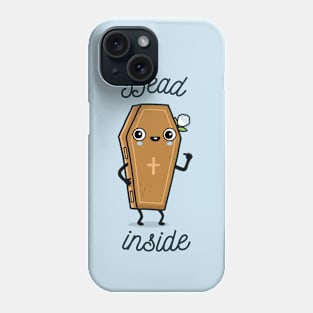 Dead inside Phone Case