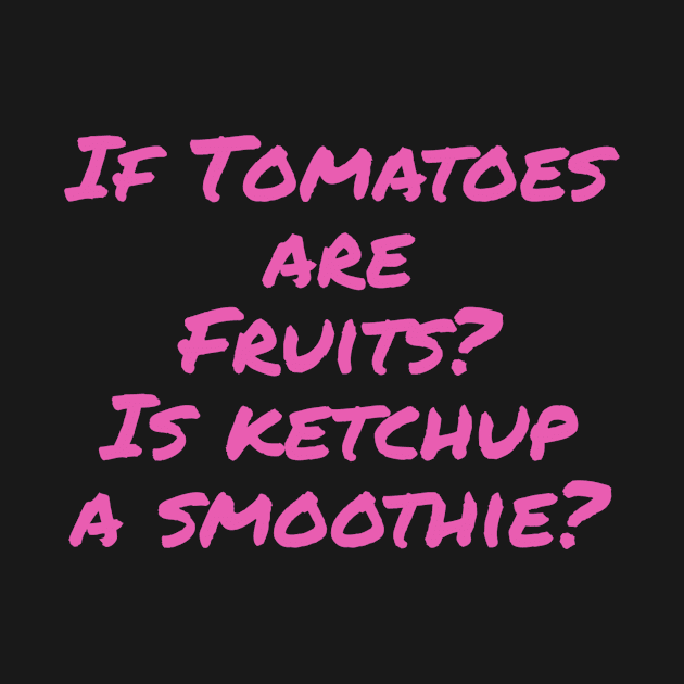 Is Ketchup A Smoothie by DravenWaylon