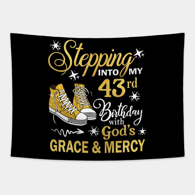 Stepping Into My 43rd Birthday With God's Grace & Mercy Bday Tapestry by MaxACarter