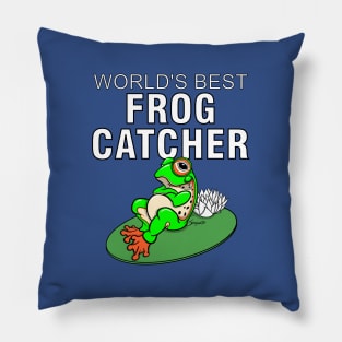 Funny Frog WORLD'S BEST FROG CATCHER Kids gift Pillow