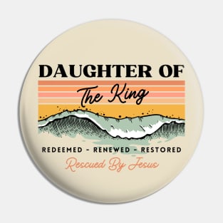 Daughter Of The King - Boho Vintage Retro Christian Design Pin