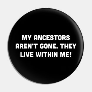 Ancestors Pin