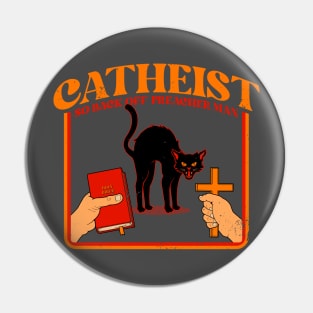 Catheist Pin