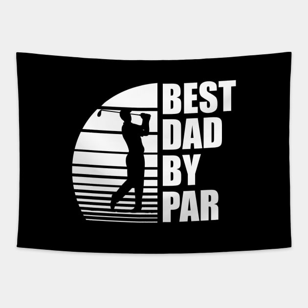 Golf Dad - Best Dad By Par w Tapestry by KC Happy Shop