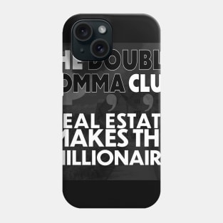 The Double Comma Club Real Estate Makes the Millionaire Phone Case