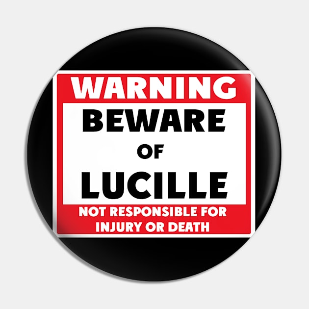 Beware of Lucille Pin by BjornCatssen