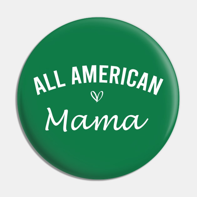 All American Mama Pin by DragonTees