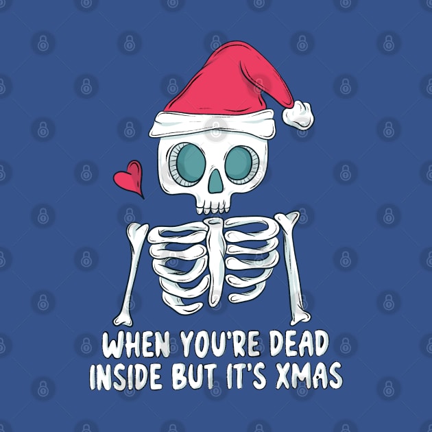 When you’re dead inside but it’s christmas by Jess Adams