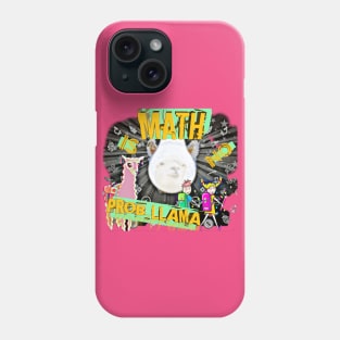 Math is no prob-llama Tee Phone Case