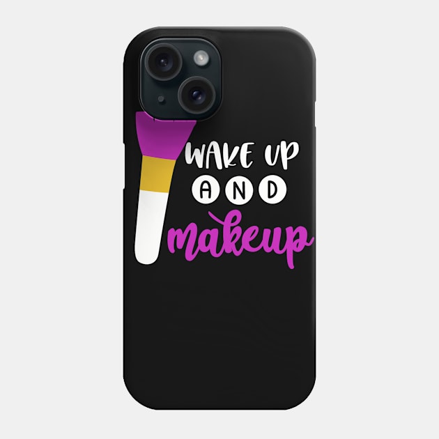 Funny Makeup Lover Gifts, Makeup Artist, Wake Up And Makeup Phone Case by hugandmug