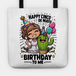 Happy Cinco De Mayo Birthday To Me Cute Girl Mexican Party Tote