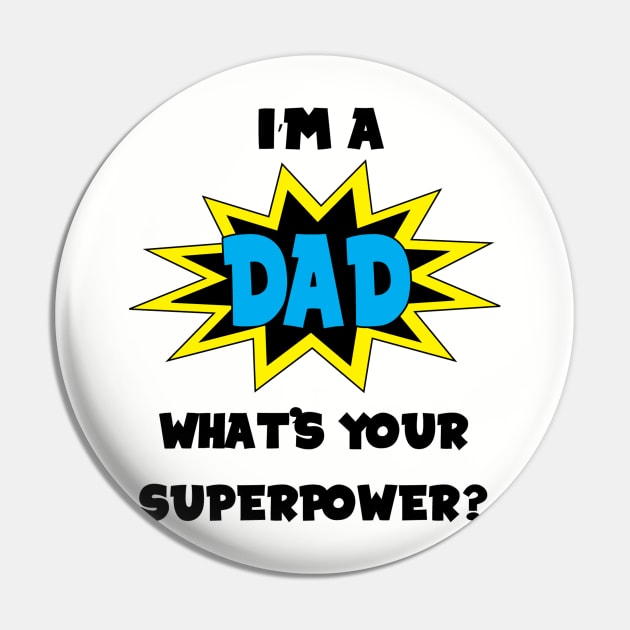 Superhero Dad Pin by Mint Cloud Art Studio