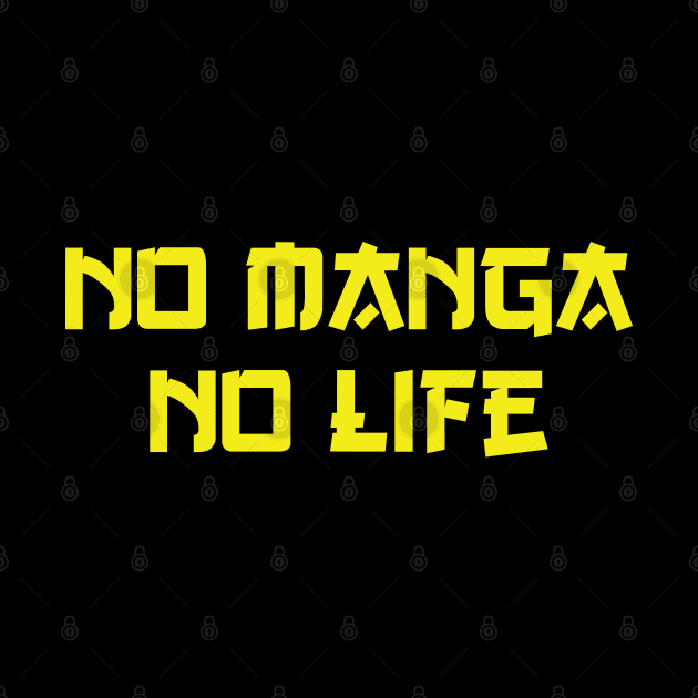 NO MANGA NO LIFE by tinybiscuits