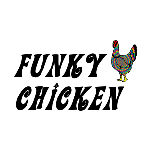 Funky Chicken T-Shirt