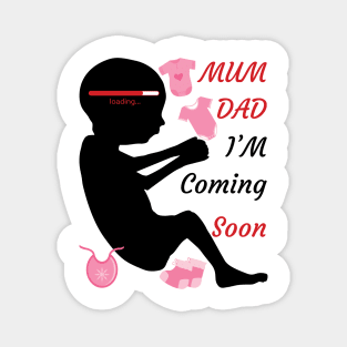 The baby is coming soon Magnet