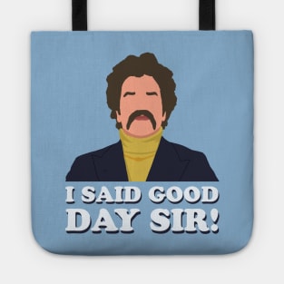 I said good day sir! Tote