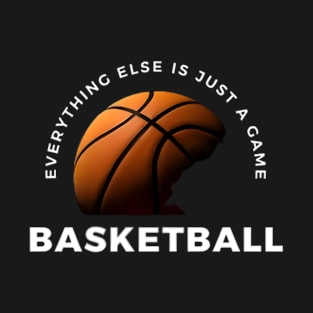 vintage_basketball_everything else is just a came T-Shirt