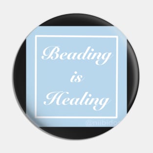 Beading is Healing Blue Pin