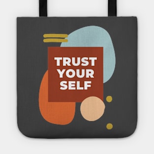 trust your self Tote