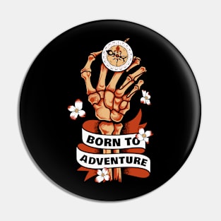 Born To Adventure Pin