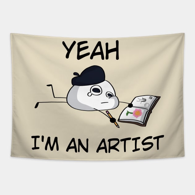 I'm an Artist Tapestry by Ashe Cloud