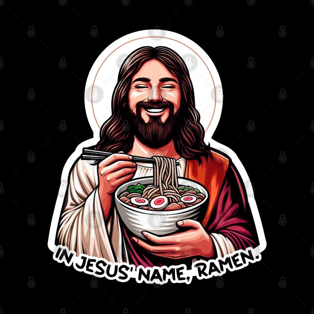 In Jesus Name Ramen by Plushism