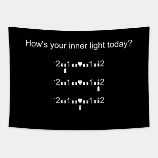 How's your inner light today? Photography Tapestry