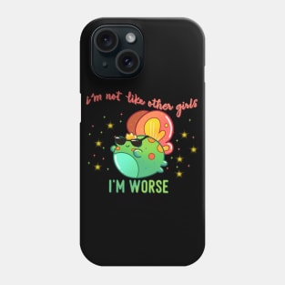 I'm not like other girls I'M WORSE Fairy Frog With Sunglasses Phone Case