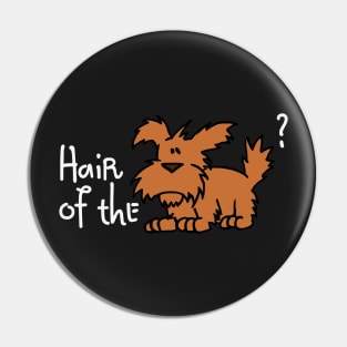 Hair of the Dog? Pin