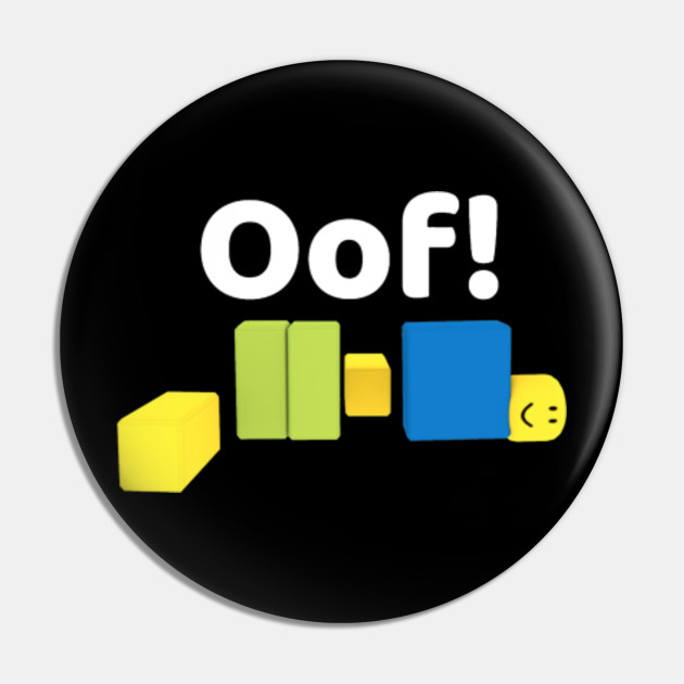 Oof Oof Roblox Effect Pin Teepublic - pin de en roblox oof