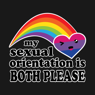 My Sexual Orientation Is Both Please Bisexual Pride T-Shirt