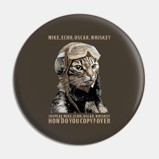 M.E.O.W. Mike Echo Oscar Whiskey Pin