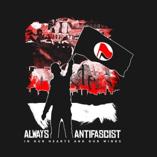 Always Antifascist T-Shirt