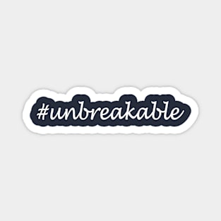 Unbreakable Word - Hashtag Design Magnet