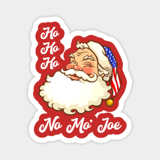 Ho Ho Ho No Mo’ Joe Santa Claus Xmas Magnet