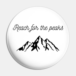 Mountain Reach for the peaks Pin