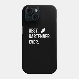 Best bartender ever Phone Case