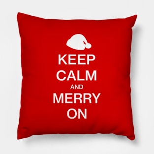 Keep Calm and Merry On - Christmas Pillow