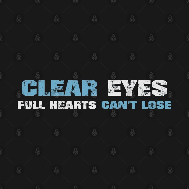 Clear eyes full hearts can't lose! Dark blue! by Painatus