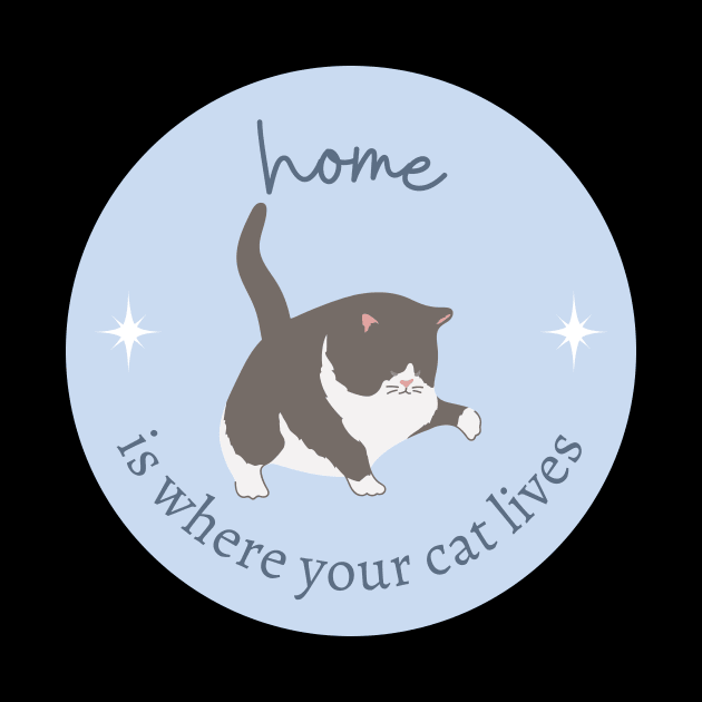 Home Is Where Your Cat Lives Cute Kitten by Mish-Mash