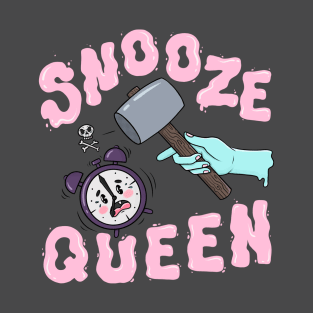 SNOOZE QUEEN T-Shirt