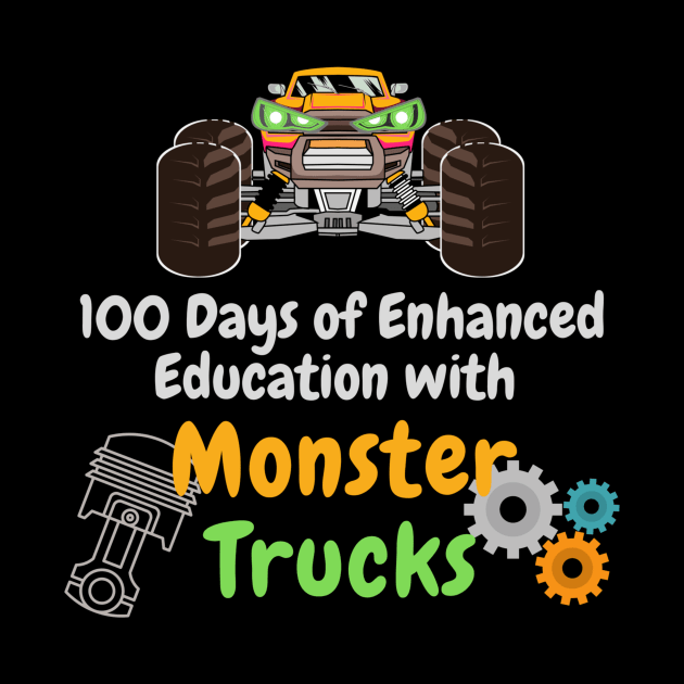 100 Days of Enhanced Education with Monster Trucks by HALLSHOP
