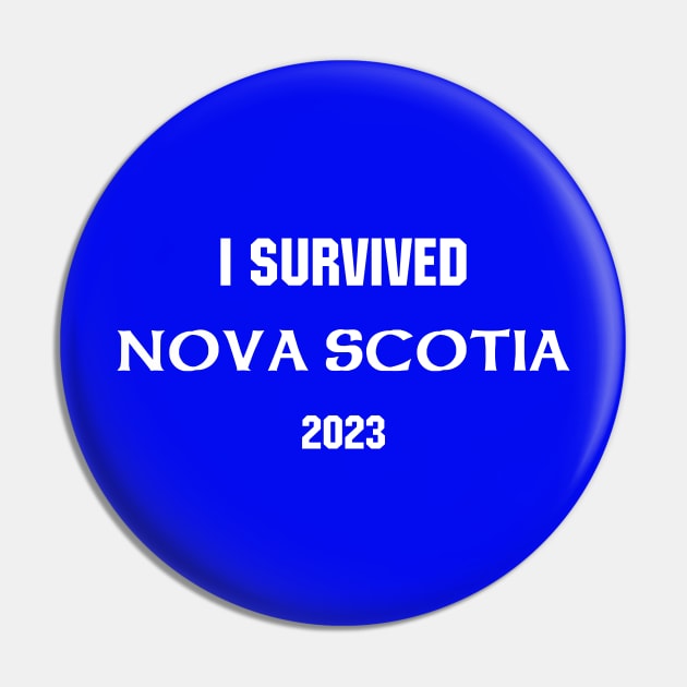 I Survived Nova Scotia T shirt Pin by Nova Scotia Home 