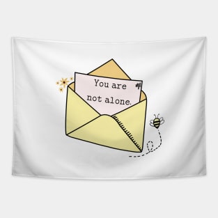 You are not alone envelope Tapestry